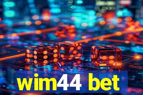 wim44 bet